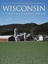 Wisconsin: A Photographic Tour (Pictorial Souvenir)