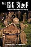 The Big Sleep: True Tales and Twisted Trivia about Death