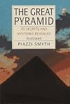 Great Pyramid: Its Secrets & Mysteries Revealed
