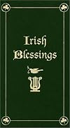 Irish blessings : with legends, poems & greetings