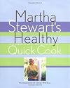 Martha Stewart's Healthy Quick Cook