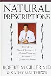 Natural Prescriptions Natural Treatments and Vitamin Therapies for Over 100 Common Ailments