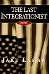 The Last Integrationist