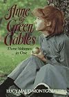 Anne of Green Gables / Anne of Avonlea / Anne's House of Dreams