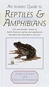 Instant Guide to Reptiles and Amphibians (Instant Guides (Random House))