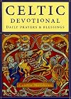 Celtic Devotional: Daily Prayers and Blessings
