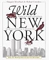 Wild New York: A Guide to the Wildlife, Wild Places and Natural Phenomena of New York City