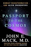Passport to the Cosmos : Human Transformation and Alien Encounters