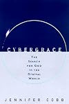CyberGrace: The Search for God in the Digital World