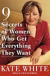 Nine Secrets of Women Who Get Everything They Want
