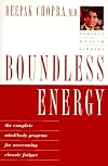 Boundless Energy: The Complete Mind/Body Program for Overcoming Chronic Fatigue (Perfect Health Library)