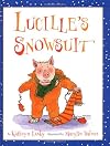 Lucille's Snowsuit (Lucille the Pig)