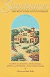 Sanctuaries: The West Coast and Southwest: A Guide to Lodgings in Monasteries, Abbeys, and Retreats of United States