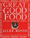 Great Good Food: Luscious Lower-Fat Cooking