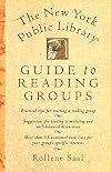 The New York Public Library Guide to Reading Groups The