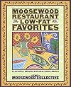 Moosewood Restaurant Low-Fat Favorites: Flavorful Recipes for Healthful Meals
