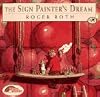 The Sign Painter's Dream: (Reading Rainbow Book)