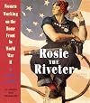 Rosie the Riveter: Women Working on the Home Front in World War II