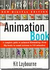 The Animation Book: A Complete Guide to Animated Filmmaking--From Flip-Books to Sound Cartoons to 3- D Animation