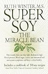Super Soy: The Miracle Bean