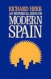 An Historical Essay on Modern Spain (Campus; 118)