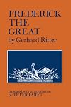 Frederick the Great: A Historical Profile