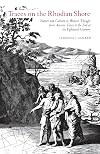Traces on the Rhodian shore : nature and culture in Western thought from ancient times to the end of the eighteenth century