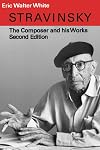 Stravinsky: The Composer and His Works