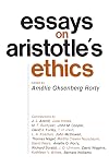 Essays on Aristotle's Ethics