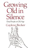 Growing Old in Silence