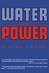 Water and Power: The Conflict over Los Angeles Water Supply in the Owens Valley
