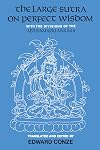 The Large Sutra on Perfect Wisdom: With the Divisions of the Abhisamayalankara