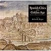Spanish cities of the golden age : the views of Anton van den Wyngaerde