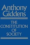 The Constitution of Society: Outline of the Theory of Structuration