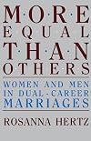 More Equal Than Others: Women and Men in Dual-Career Marriages