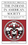 The Indians in American Society: From the Revolutionary War to the Present (Quantum Books)
