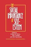 The Social Importance of Self-Esteem