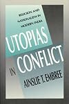 Utopias in conflict : religion and nationalism in modern India