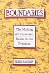 Boundaries: The Making of France and Spain in the Pyrenees