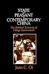 State and Peasant in Contemporary China: The Political Economy of Village Government