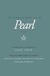 Complete Works of the Gawain-Pearl Poet: Pearl; Purity (or Cleanness); Patience; Sir Gawain & the Green Knight; Saint Erkenwald