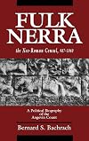 Fulk Nerra, the Neo-Roman Consul 987–1040: A Political Biography of the Angevin Count