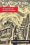 Hand's End: Technology and the Limits of Nature