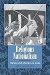 Religious Nationalism: Hindus and Muslims in India