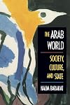 The Arab World: Society, Culture, and State