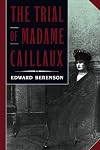 The Trial of Madame Caillaux