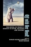 Off with Her Head!: The Denial of Women's Identity in Myth, Religion, and Culture