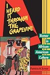 I Heard It Through the Grapevine: Rumor in African-American Culture