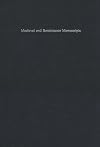 Medieval and Renaissance Manuscripts in the Claremont Libraries (Catalogs and Bibliographies, Vol 3)