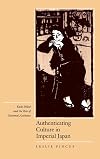 Authenticating Culture in Imperial Japan: Kuki Shuzo and the Rise of National Aesthetics